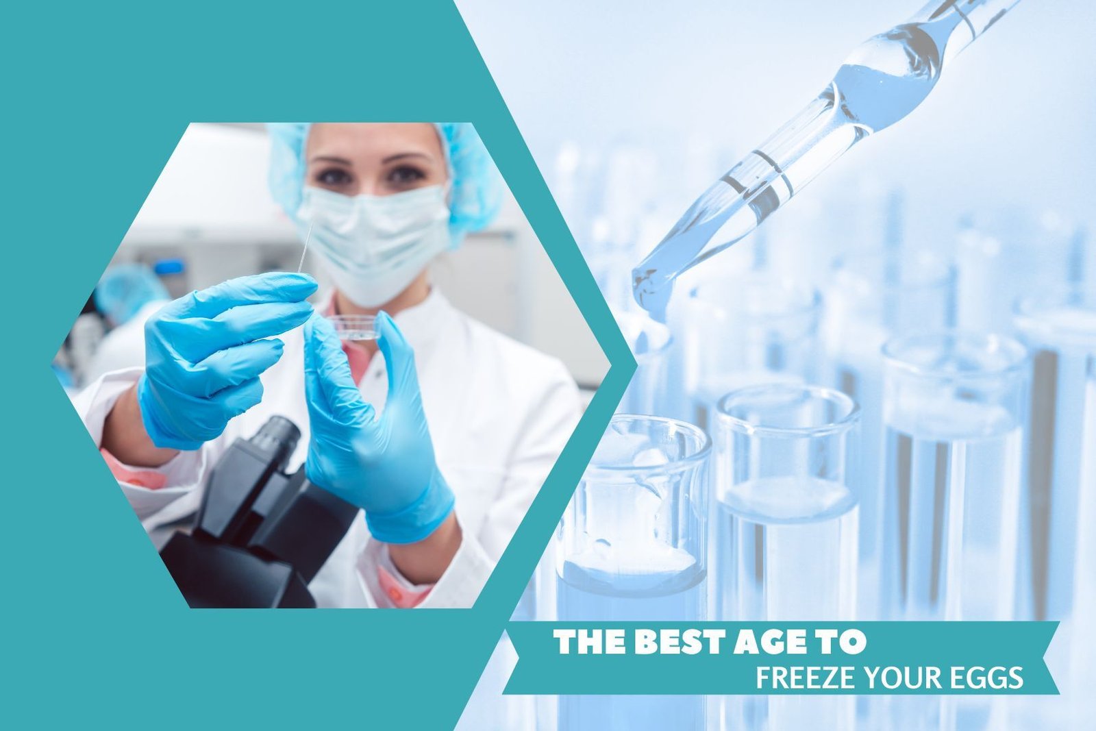 The Best Age to Freeze Your Eggs