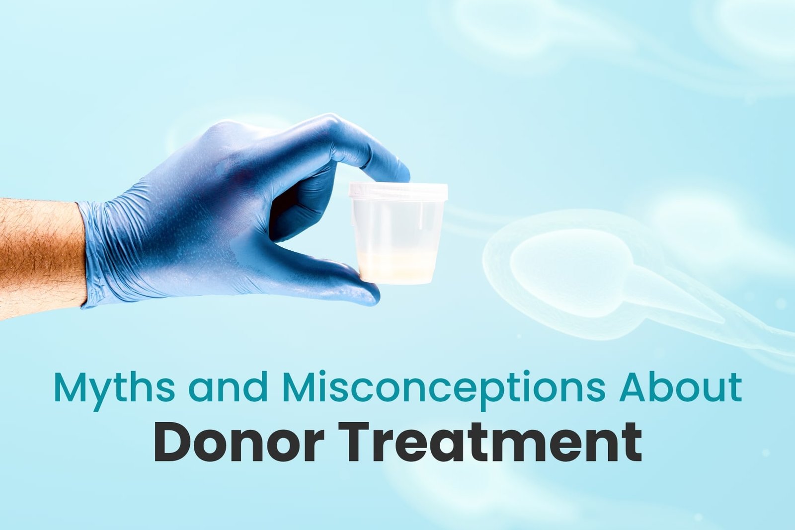 Myths and Misconceptions About Donor Treatment